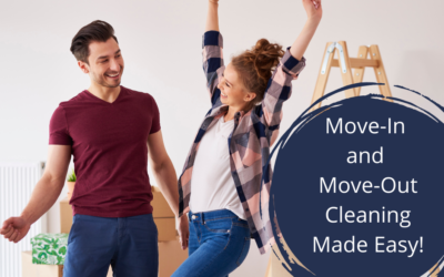Move-In and Move-Out Cleaning Made Easy