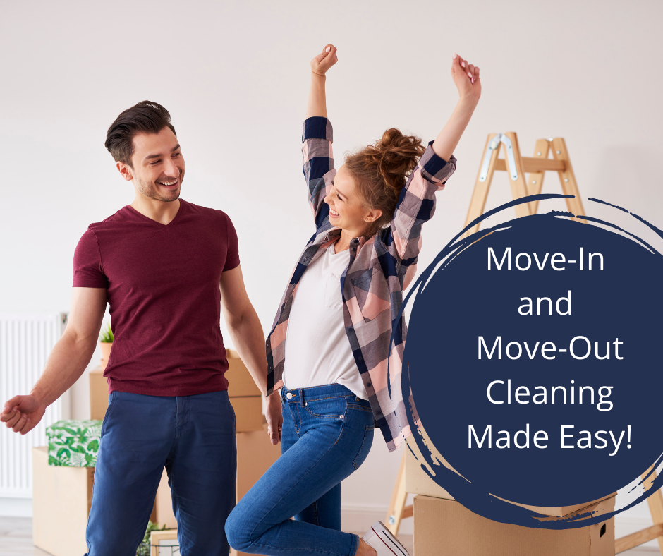 Move-In and Move-Out Cleaning Made Easy!